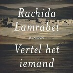 Rachida Lamrabet Vertel het iemand