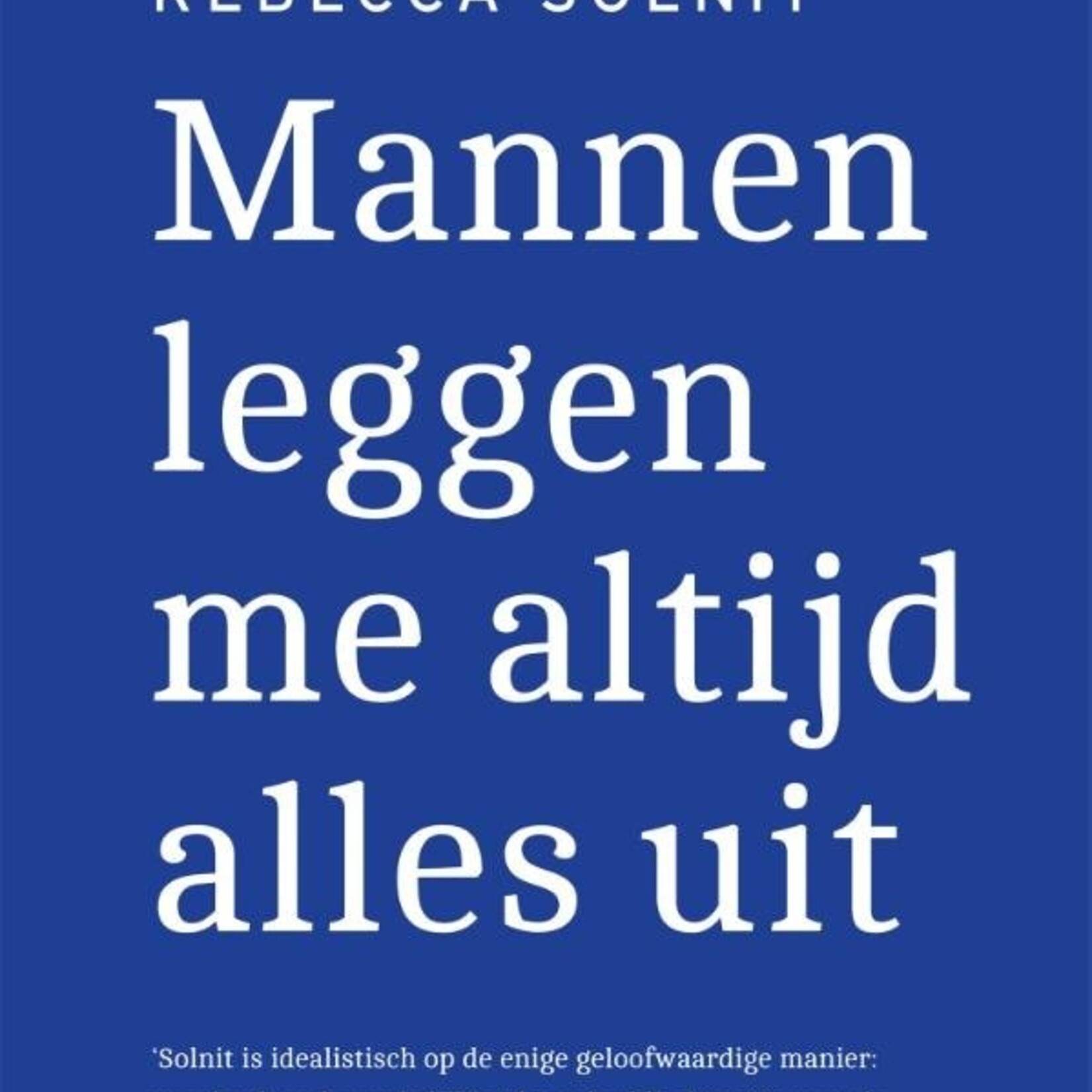 Rebecca Solnit Mannen leggen me altijd alles uit