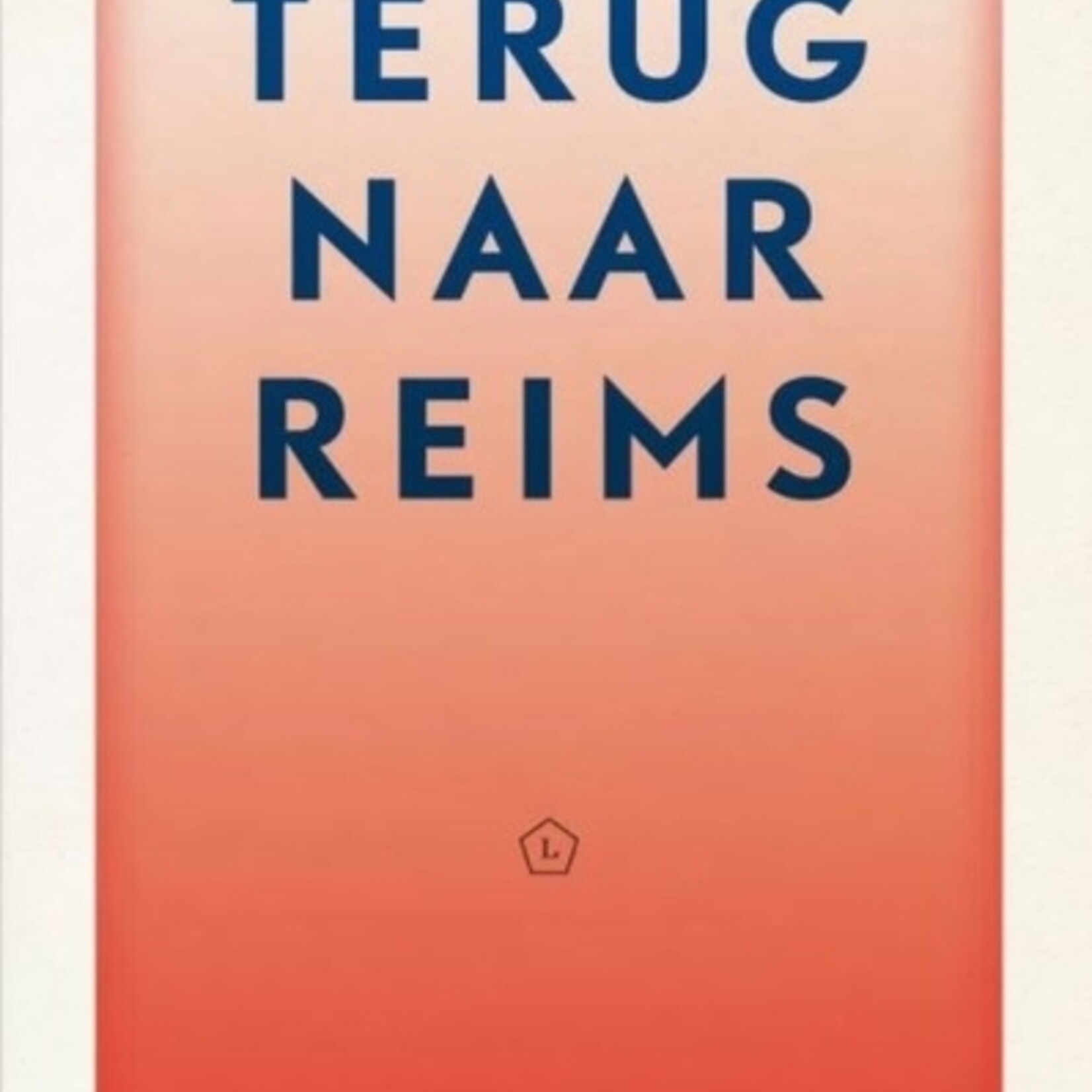 Didier Eribon Terug naar Reims