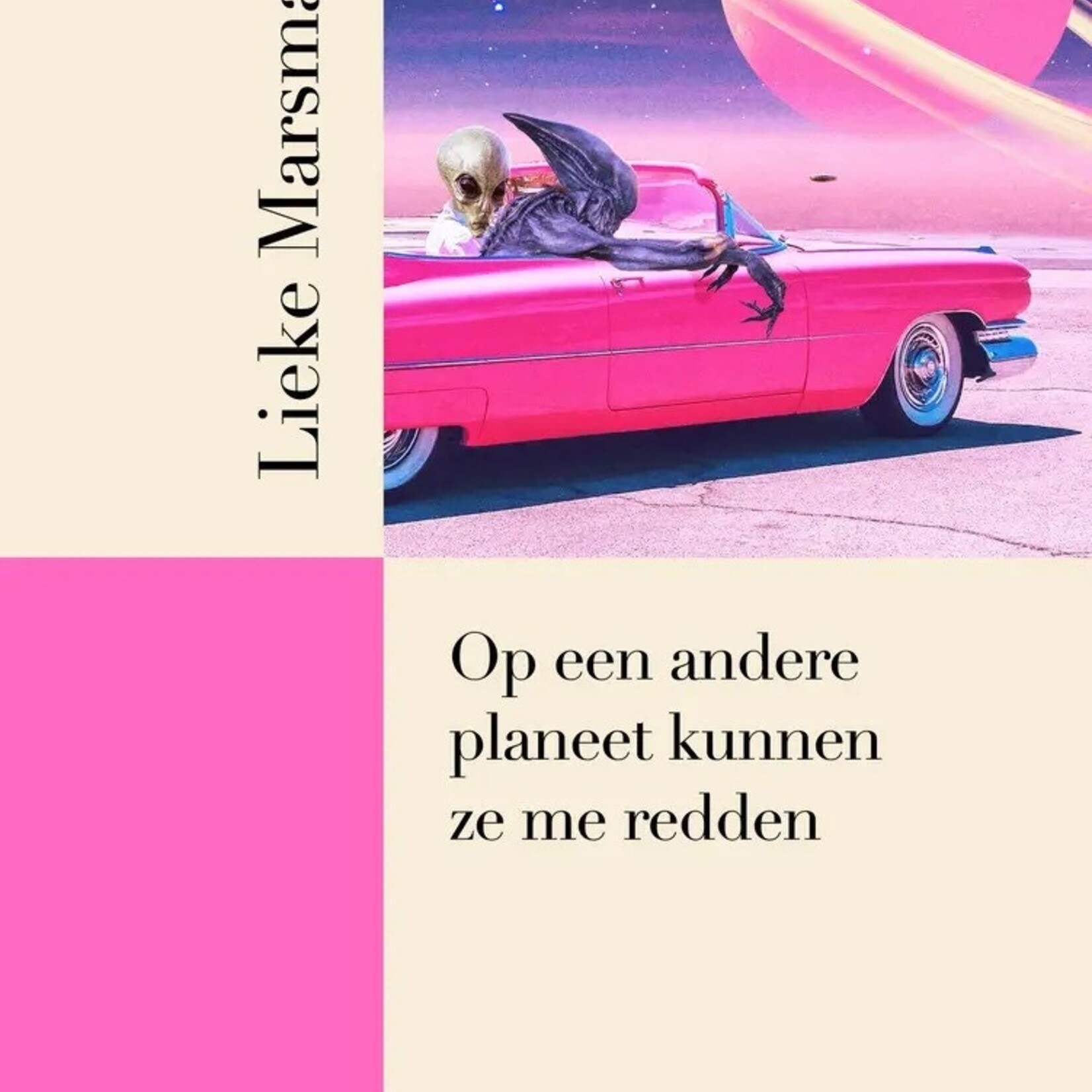 Lieke Marsman Op een andere planeet kunnen ze me redden