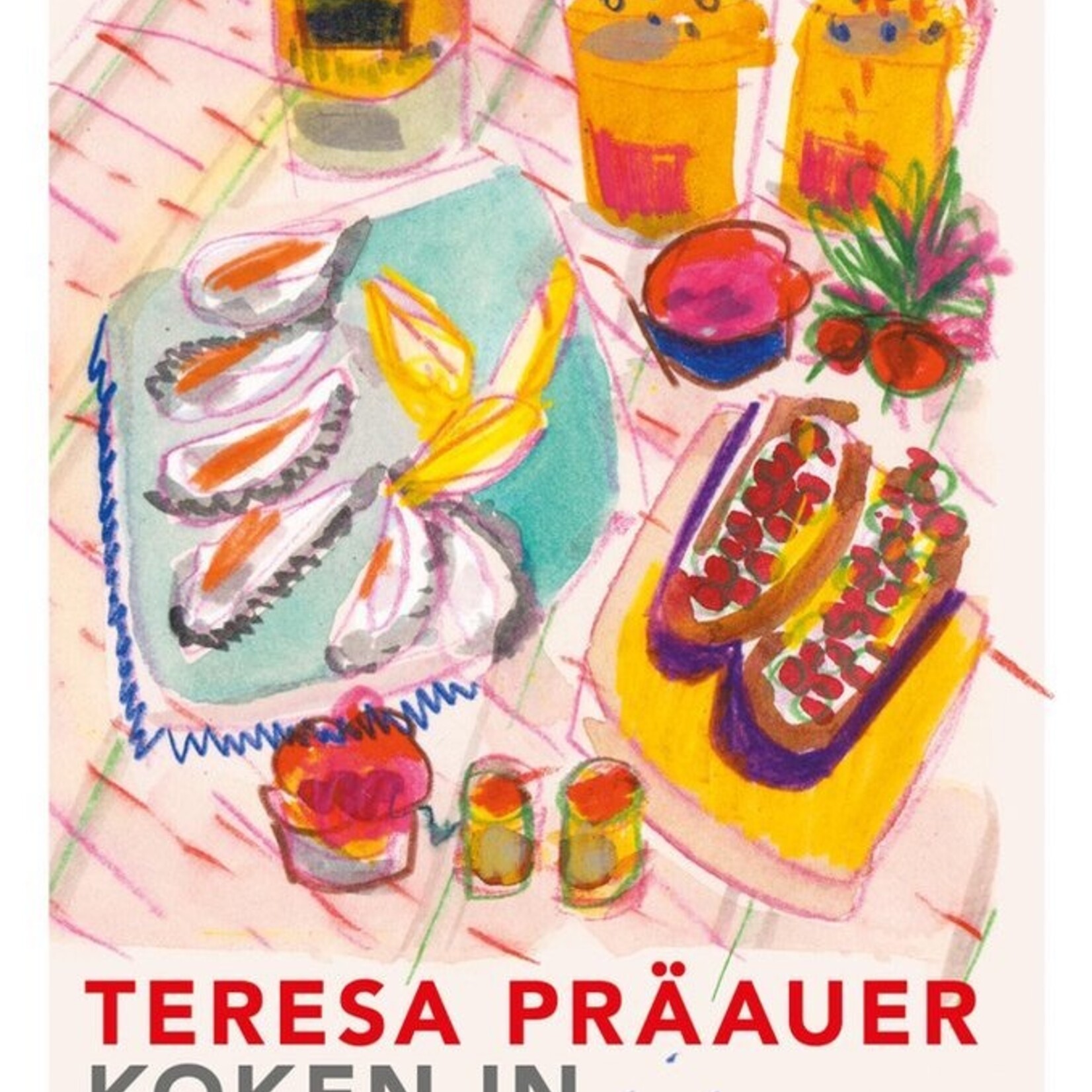 Teresa Präauer Koken in de verkeerde eeuw