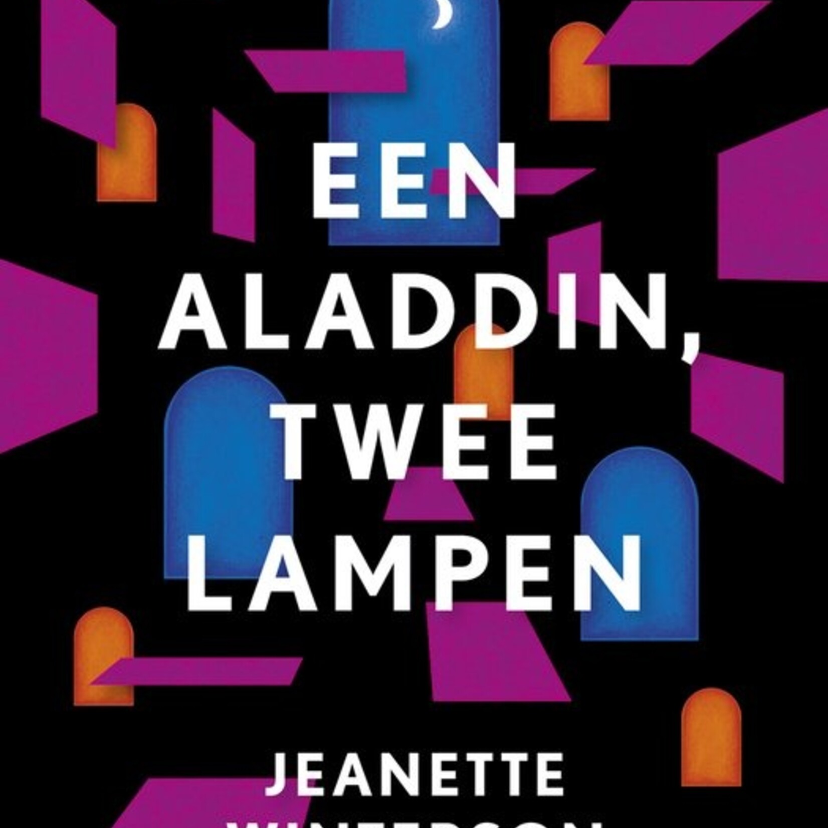 Jeanette Winterson Eén Aladdin, twee lampen