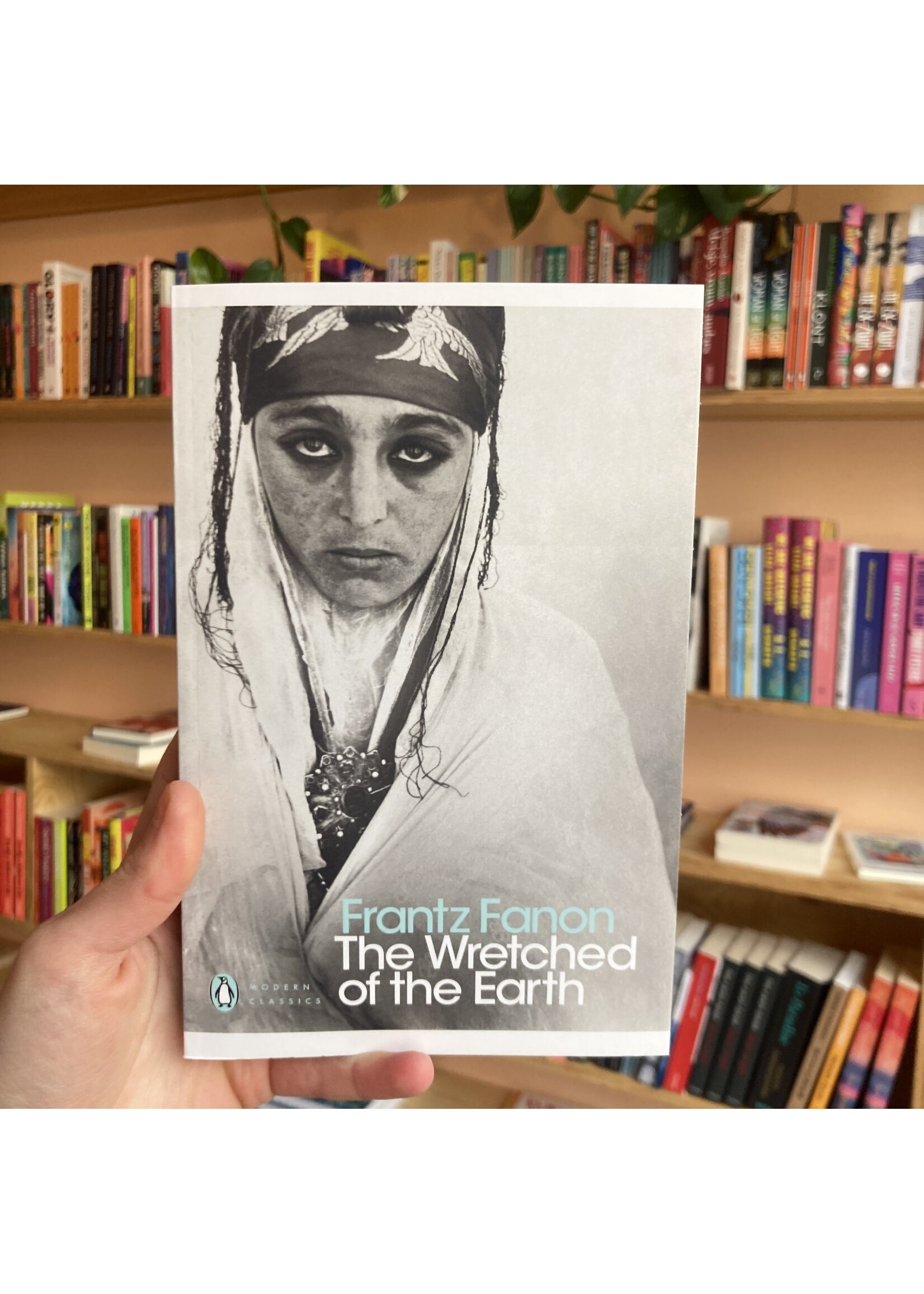 Frantz Fanon The Wretched of the Earth