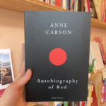 Anne Carson Autobiography Of Red