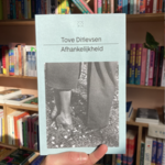 Tove Ditlevsen Afhankelijkheid