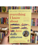 Dolly Alderton Everything I Know About Love