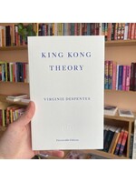 Virginie Despentes King Kong Theory