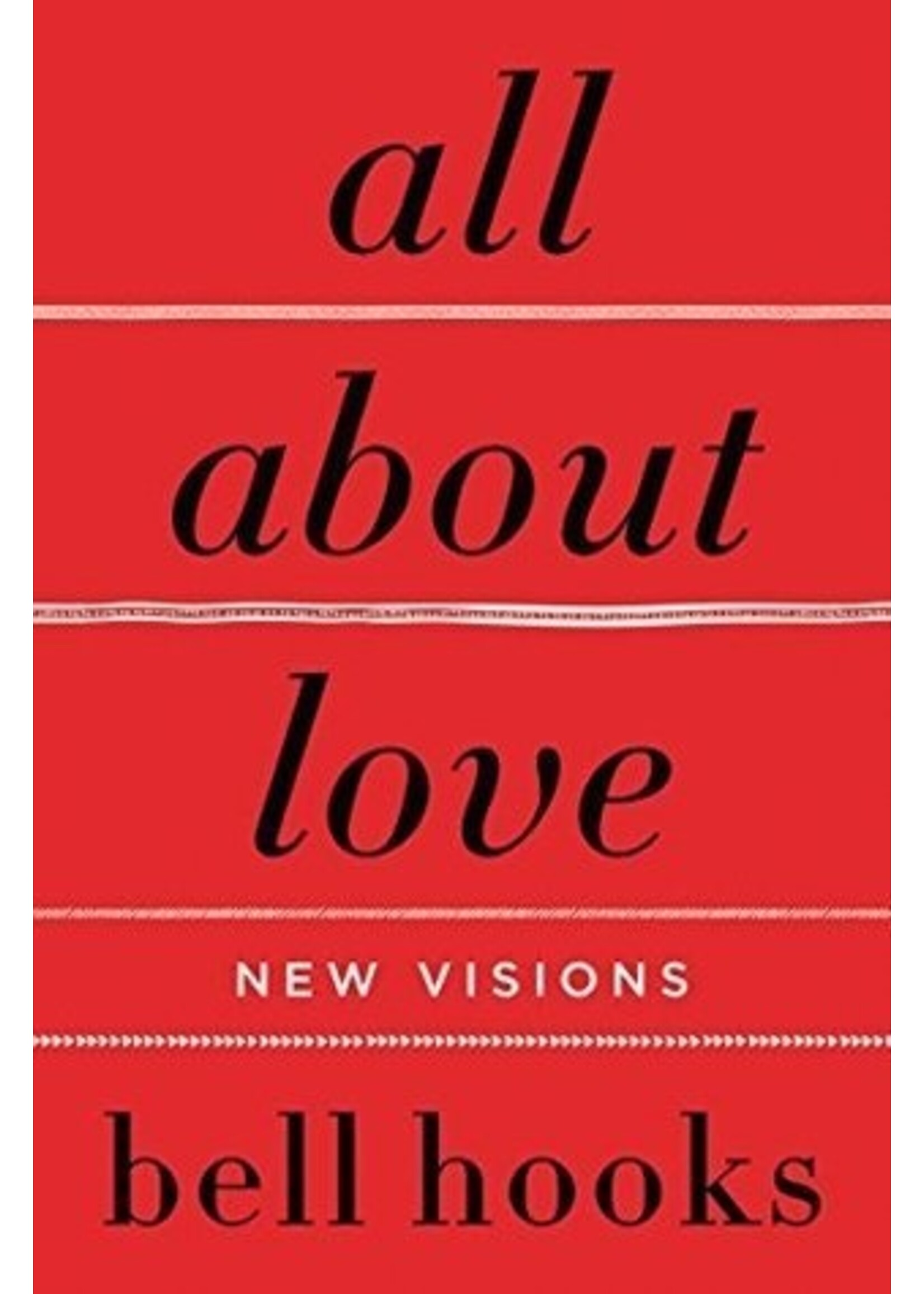 bell hooks All About Love : New Visions