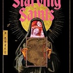 Caitlin Starling The Starving Saints : A Novel