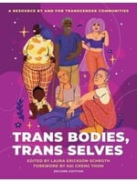 Trans Bodies, Trans Selves : A Resource by and for Transgender Communities