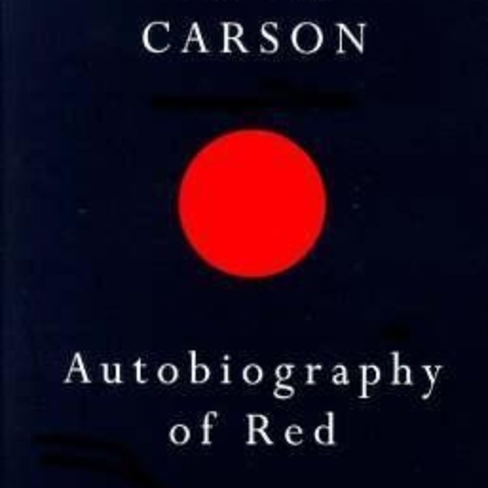 Anne Carson Autobiography Of Red