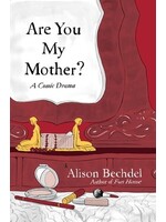 Alison Bechdel Are You My Mother?