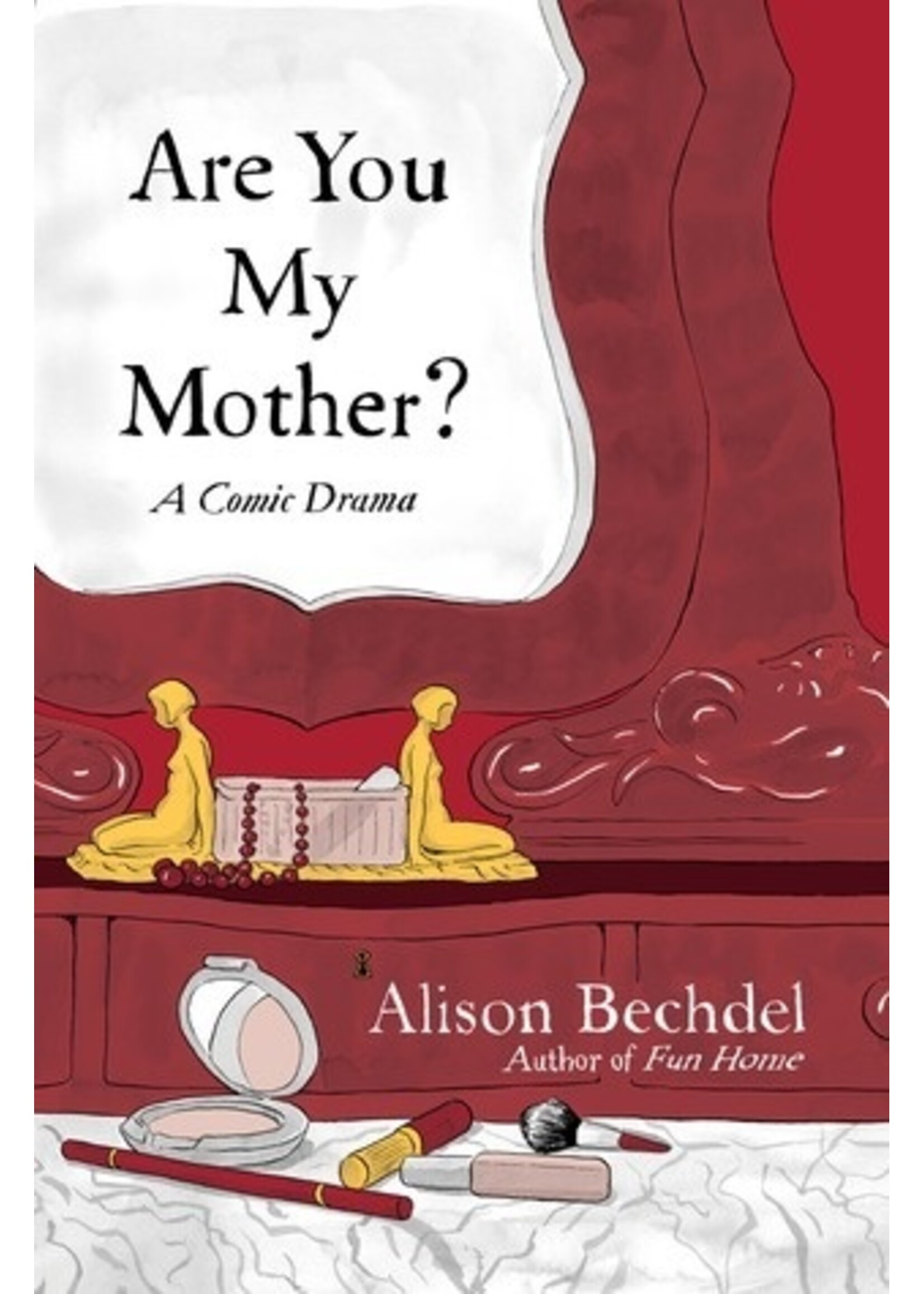 Alison Bechdel Are You My Mother?
