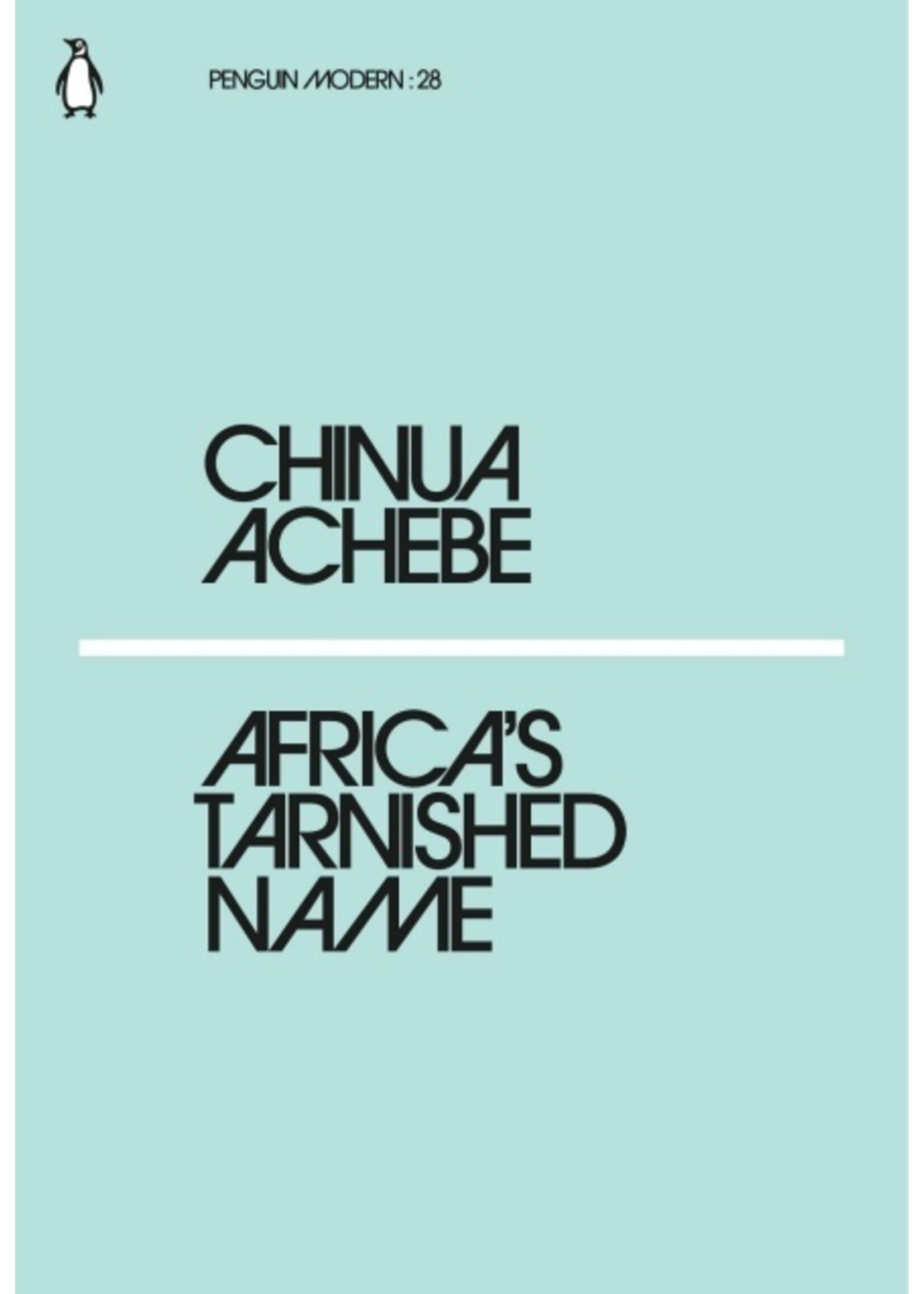 Chinua Achebe Africa's Tarnished Name