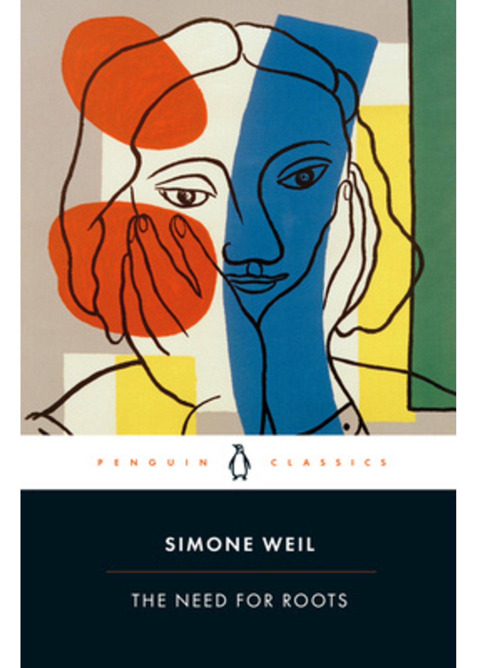 Simone Weil The Need for Roots : Prelude to a Declaration of Obligations towards the Human Being