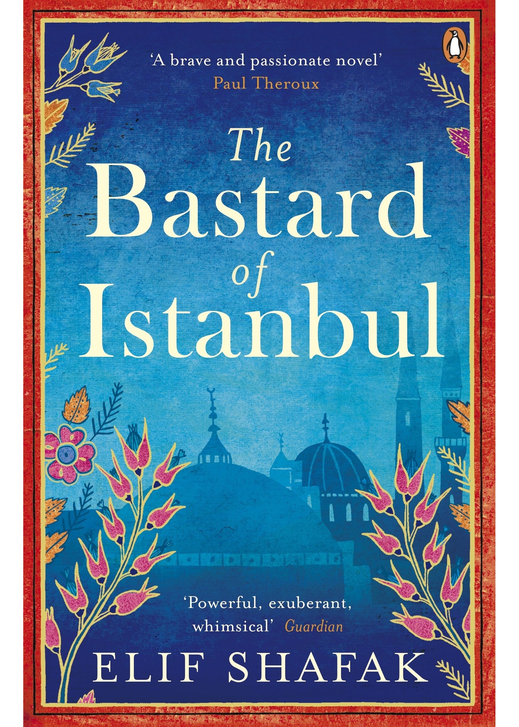 Elif Shafak The Bastard of Istanbul