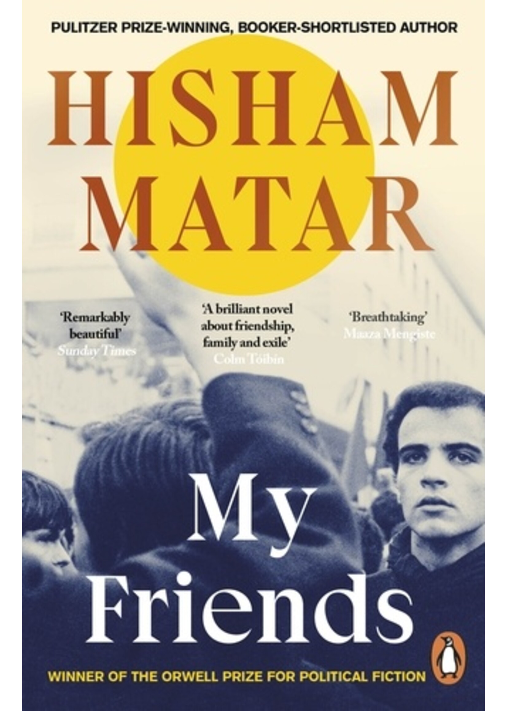 Hisham Matar My Friends