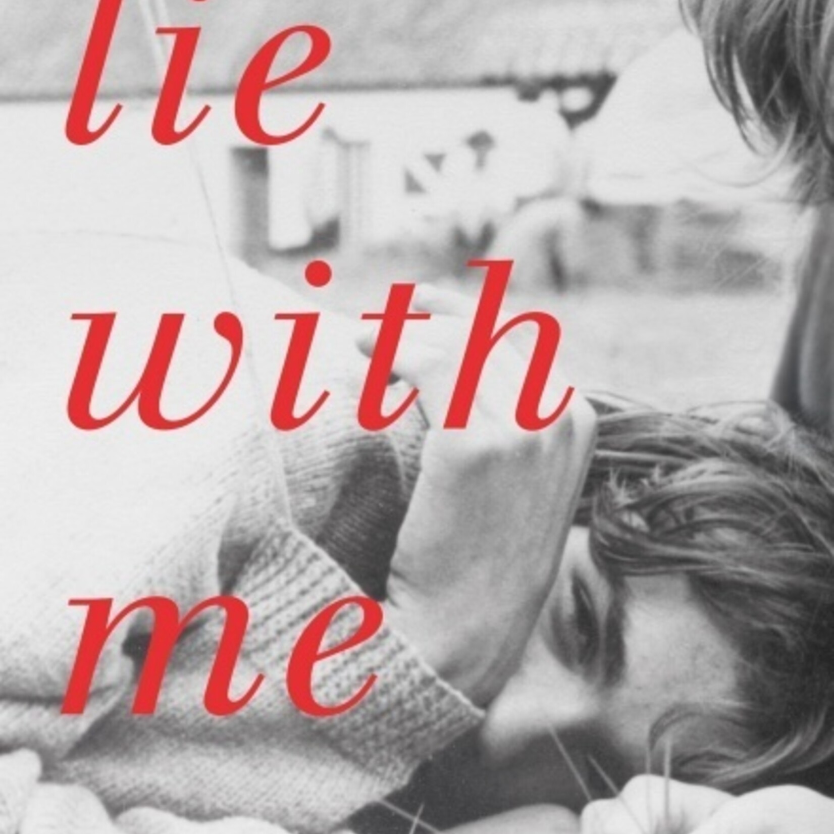 Philippe Besson Lie With Me : 'Stunning and heart-gripping' Andre Aciman