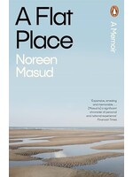 Noreen Masud A Flat Place