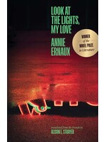 Annie Ernaux Look at the Lights, My Love