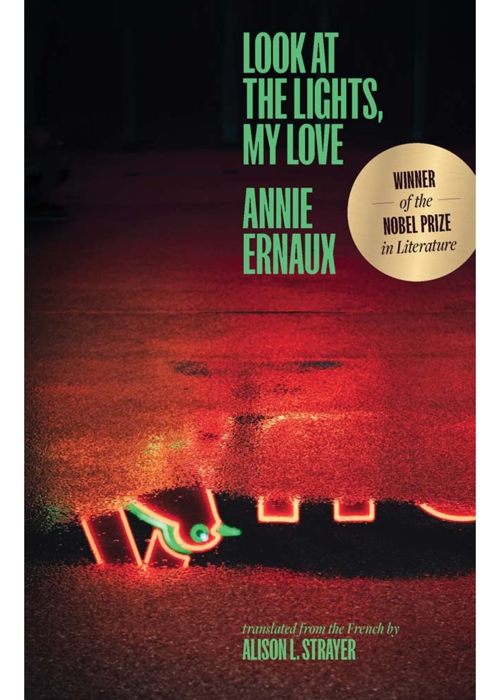 Annie Ernaux Look at the Lights, My Love