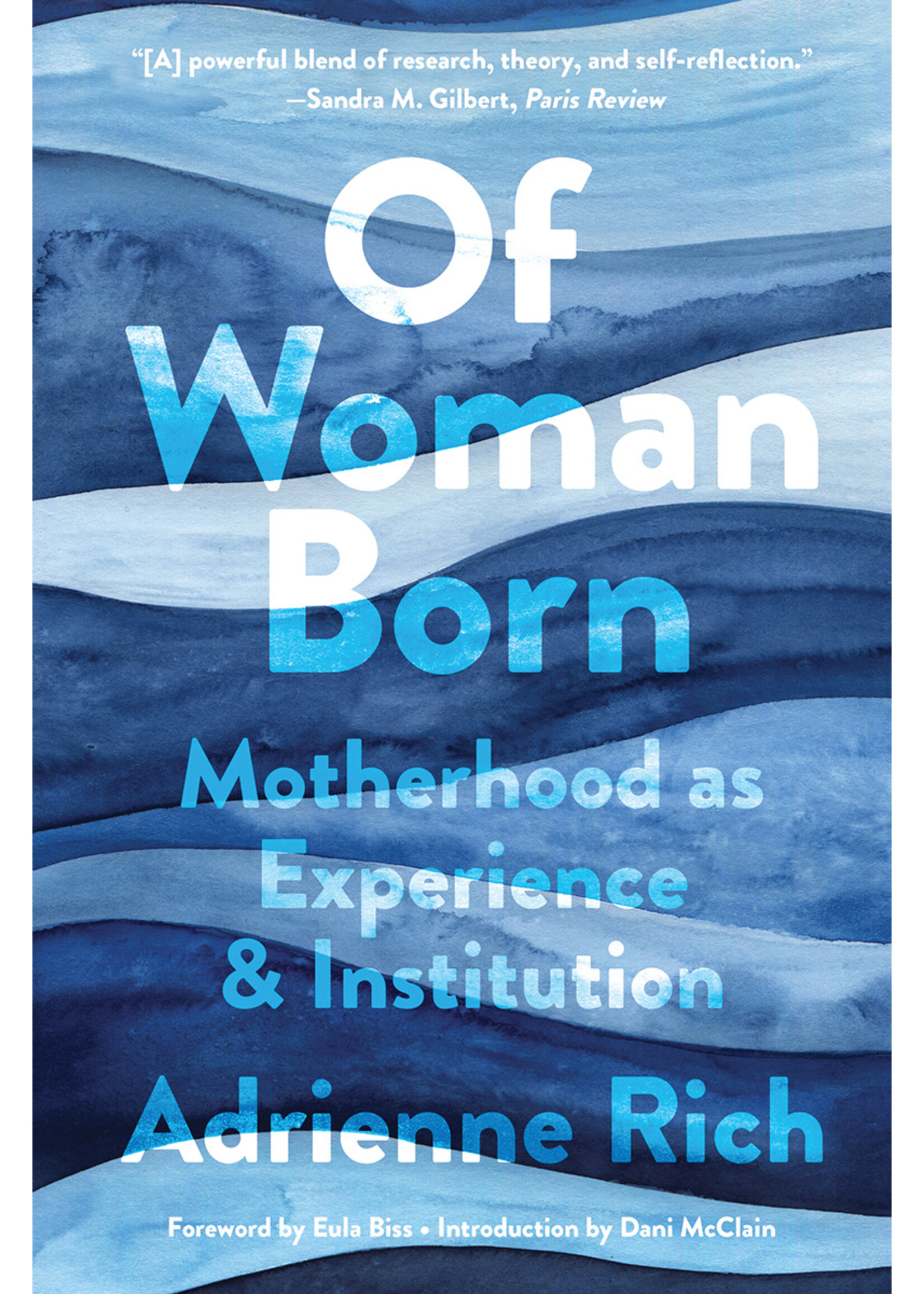 Adrienne Rich Of Woman Born : Motherhood as Experience and Institution
