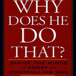Lundy Bancroft Why Does He Do That? : Inside the Minds of Angry and Controlling Men