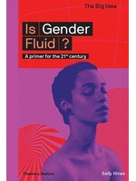 Sally Hines Is Gender Fluid? : A primer for the 21st century