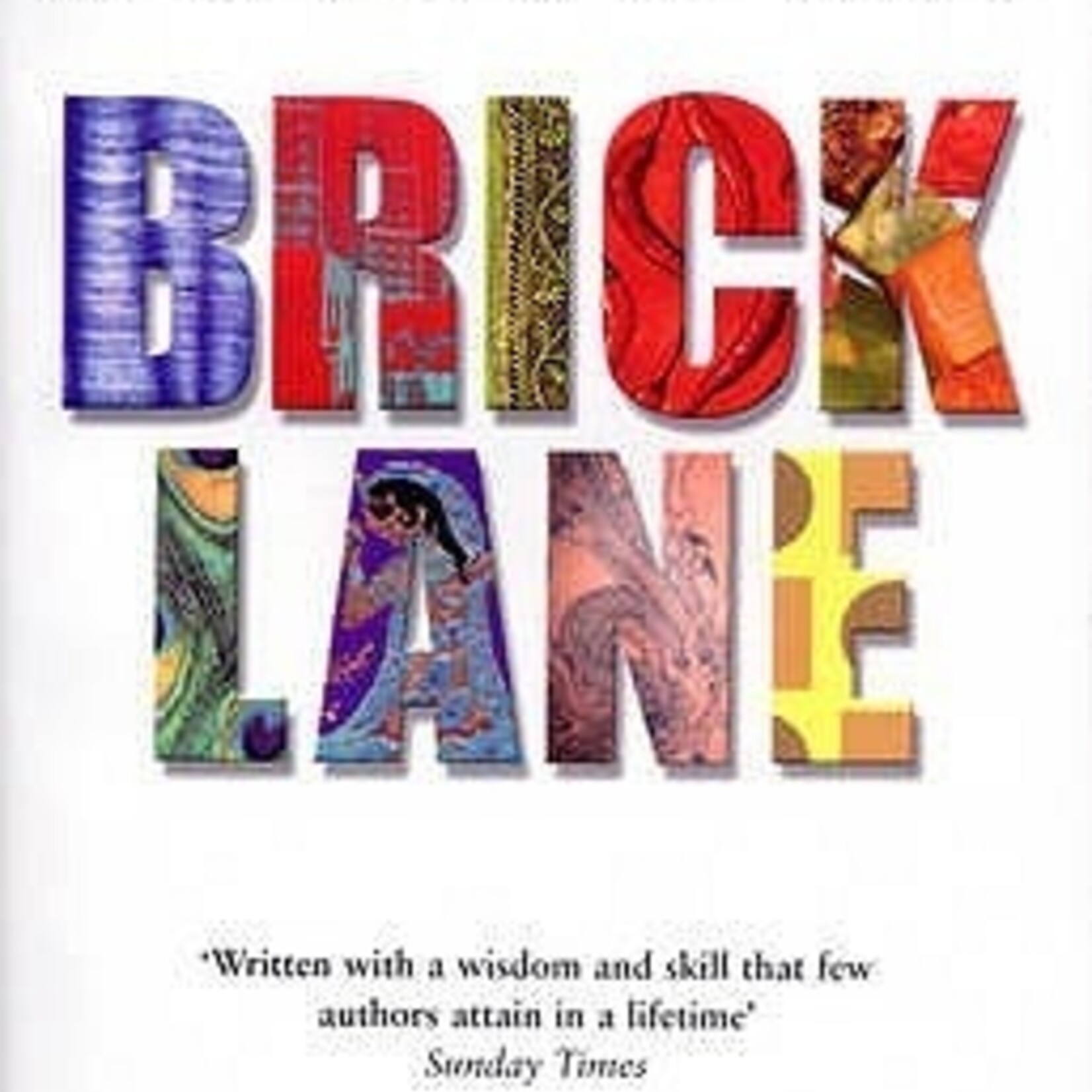 Monica Ali Brick Lane : By the bestselling author of LOVE MARRIAGE