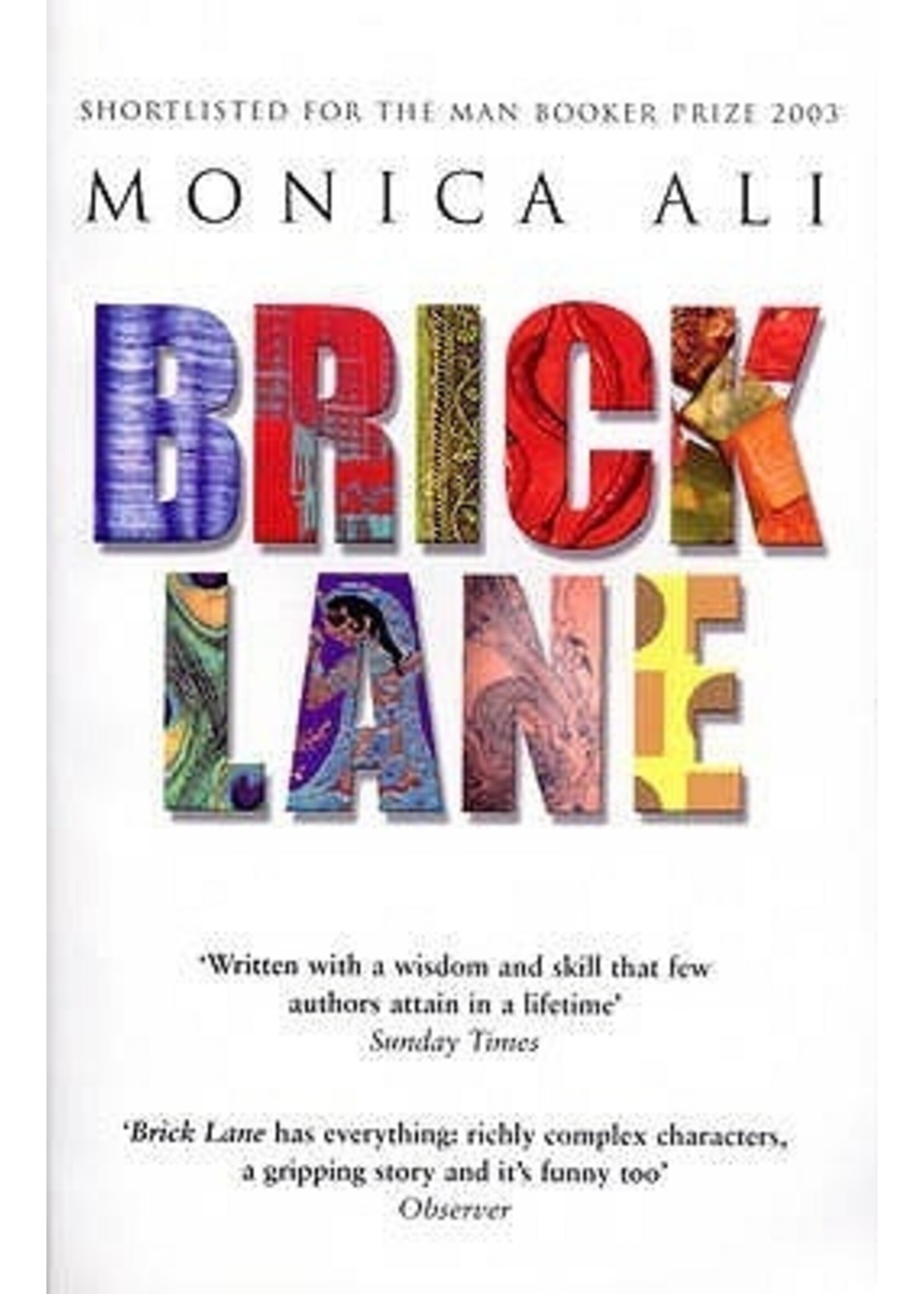 Monica Ali Brick Lane : By the bestselling author of LOVE MARRIAGE