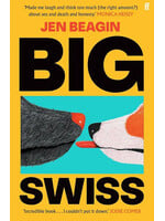 Jen Beagin Big Swiss