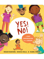 Megan Madison Yes! No!: A First Conversation About Consent
