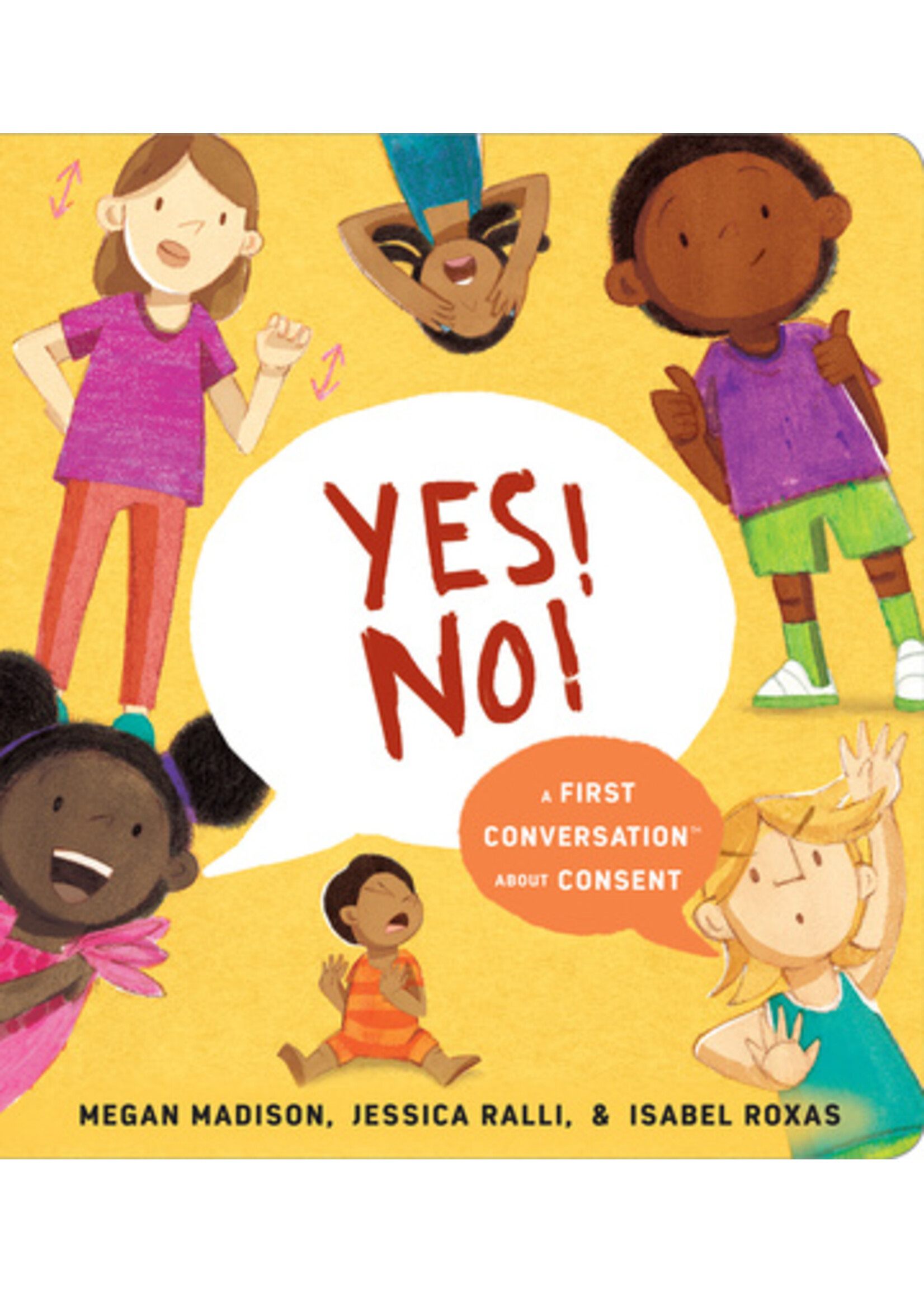 Megan Madison Yes! No!: A First Conversation About Consent