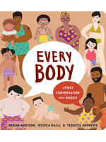 Megan Madison Every Body: A First Conversation About Bodies