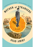 Suad Amiry Mother of strangers