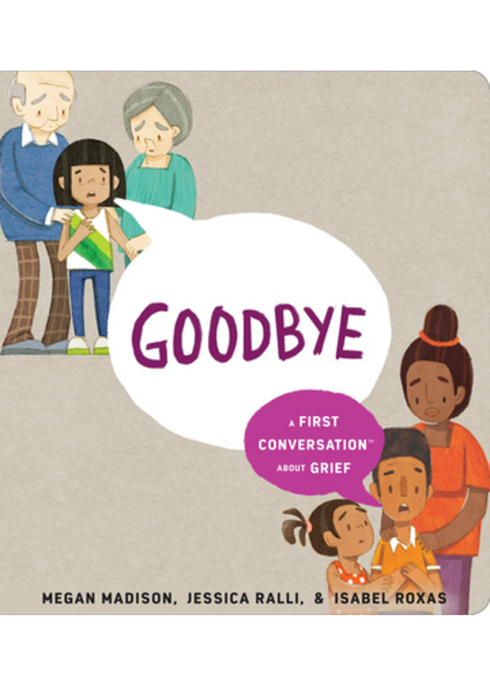 Megan Madison Goodbye: A First Conversation About Grief