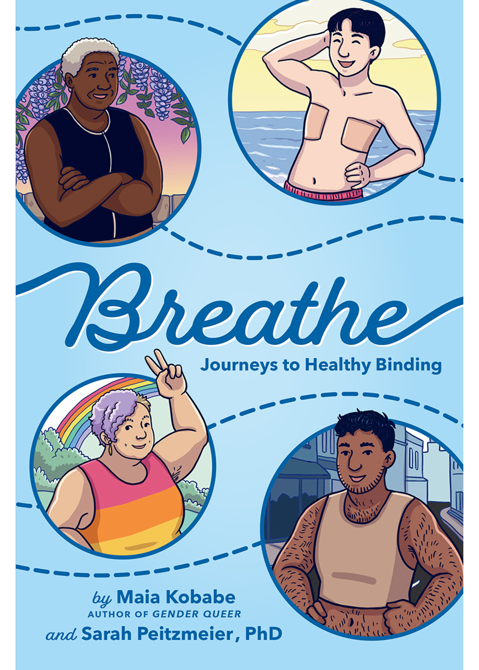 Maia Kobabe Breathe : Journeys to Healthy Binding