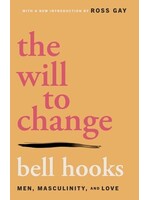 bell hooks The Will to Change : Men, Masculinity, and Love