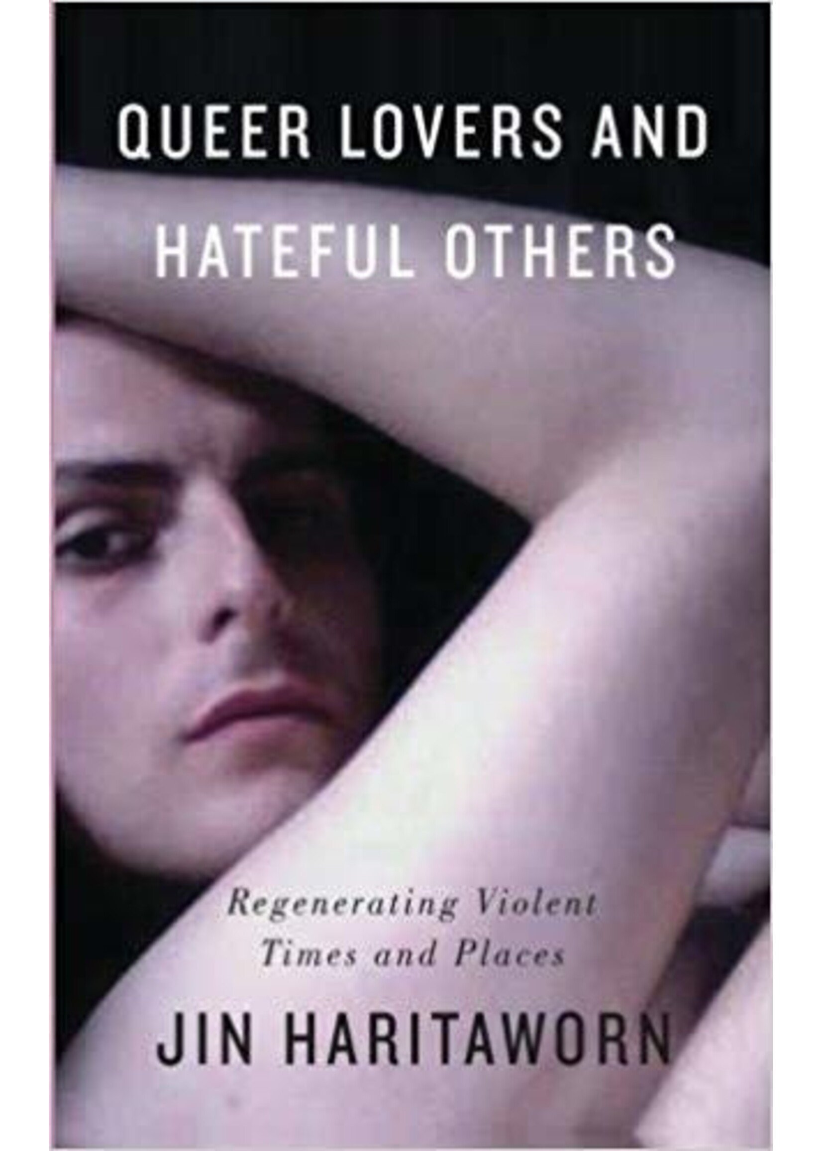 Queer lovers and hateful others