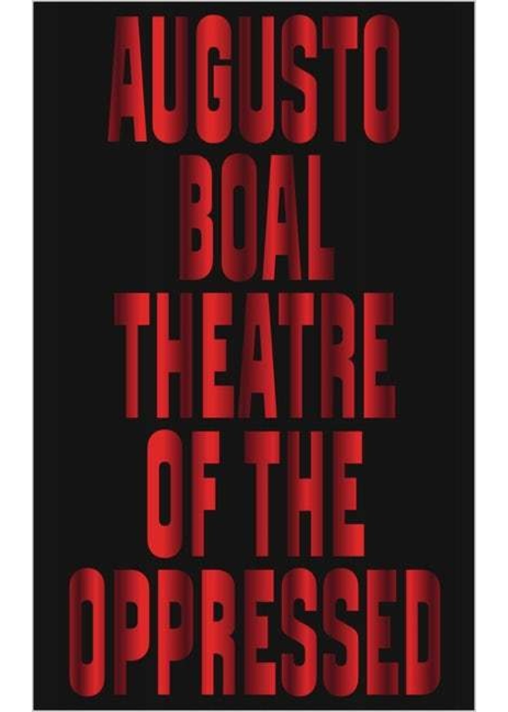 Augusto Boal Theatre of the Oppressed