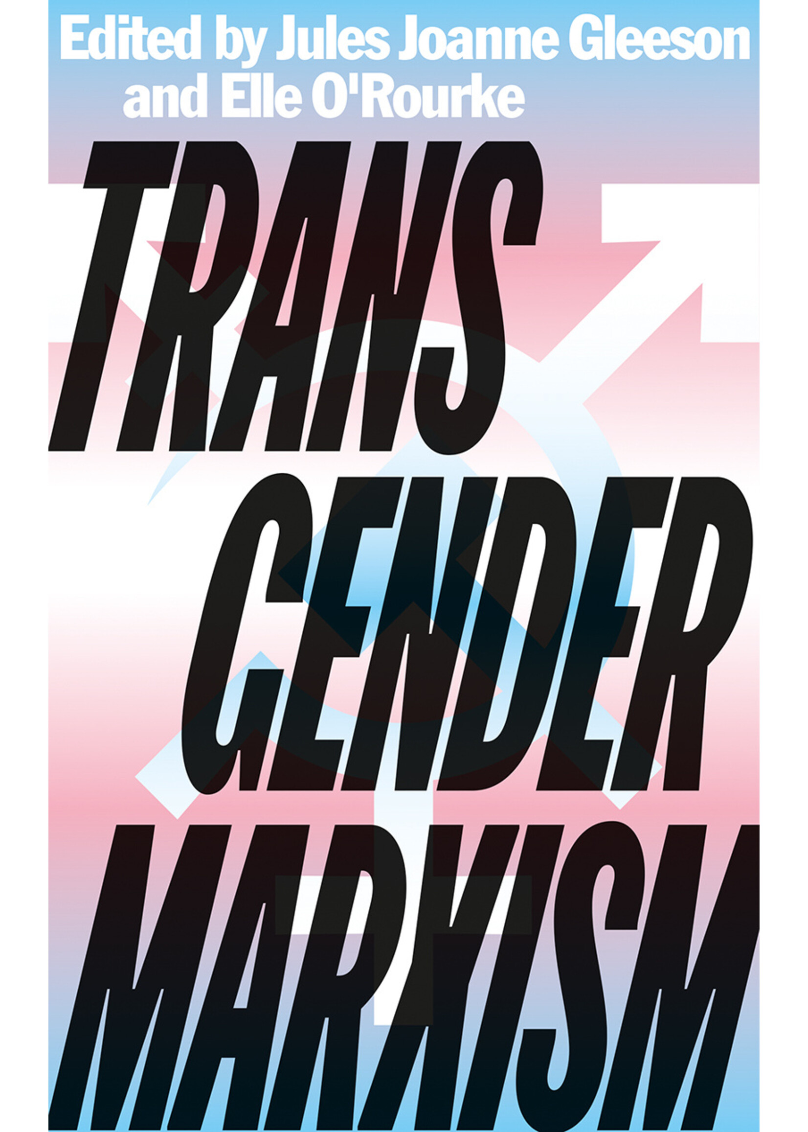 Jules Joanne Gleeson Transgender Marxism
