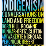 Francis Dupuis-Deri, Benjamin Pillet Anarcho-Indigenism : Conversations on Land and Freedom