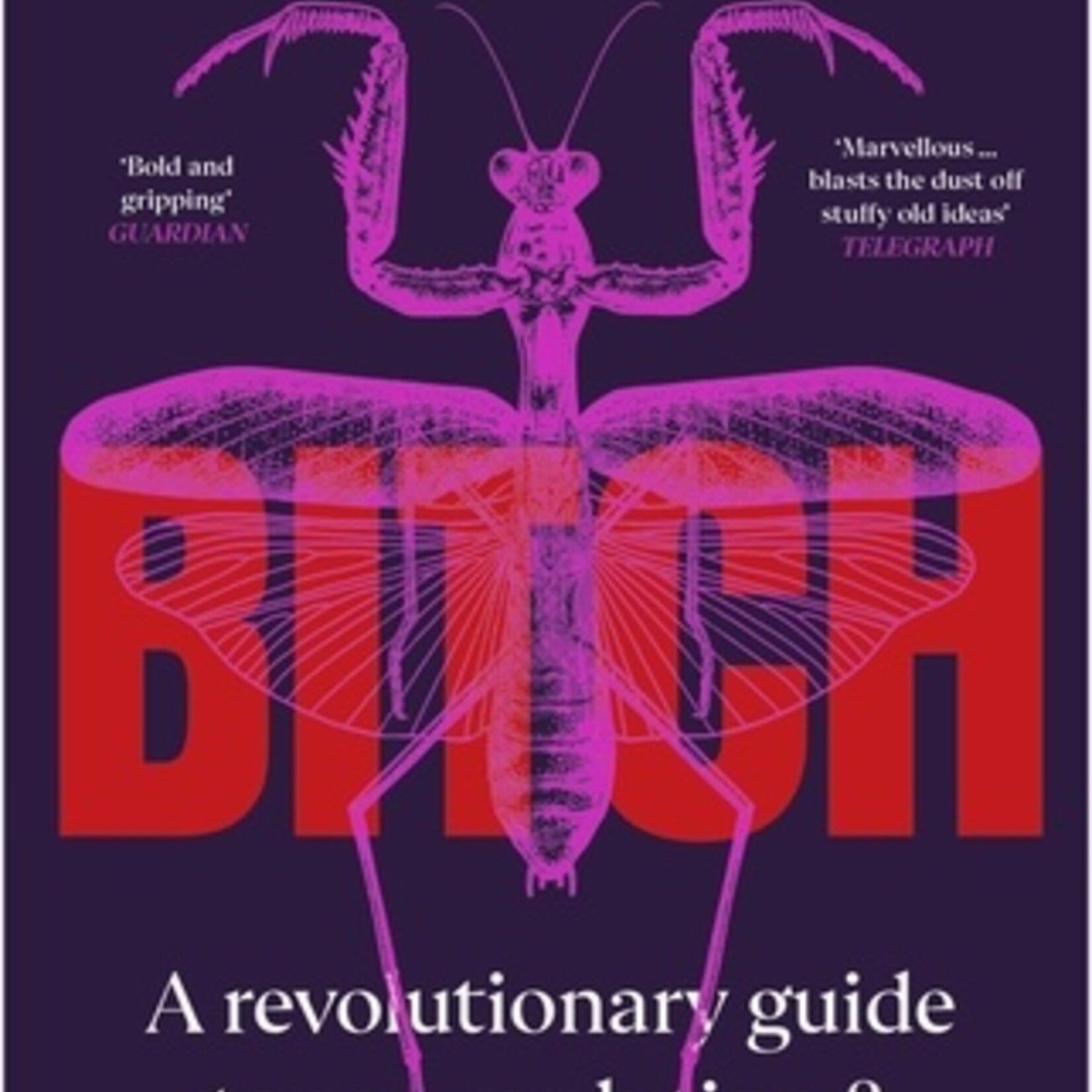 Lucy Cooke Bitch : What does it mean to be female?
