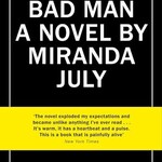 Miranda July The First Bad Man