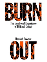 Hannah Proctor Burnout : The Emotional Experience of Political Defeat