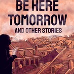 margaret killjoy We won’t be Here tomorrow