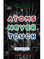 micha cárdenas Atoms never touch