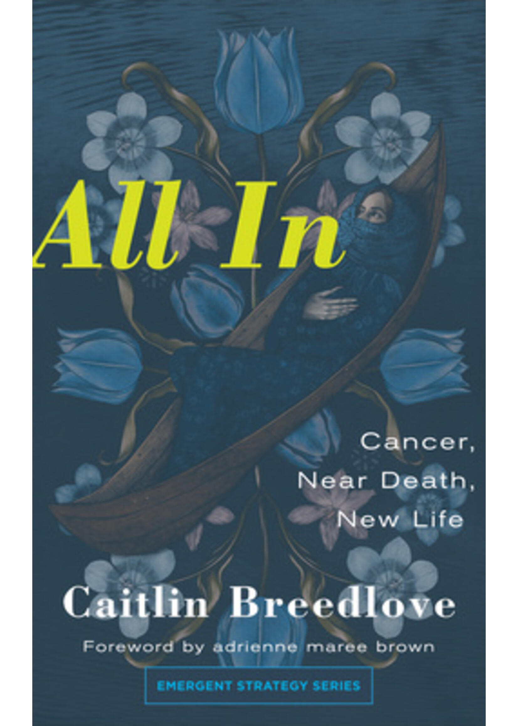 Caitlin Breedlove All In : Cancer, Near Death, New Life