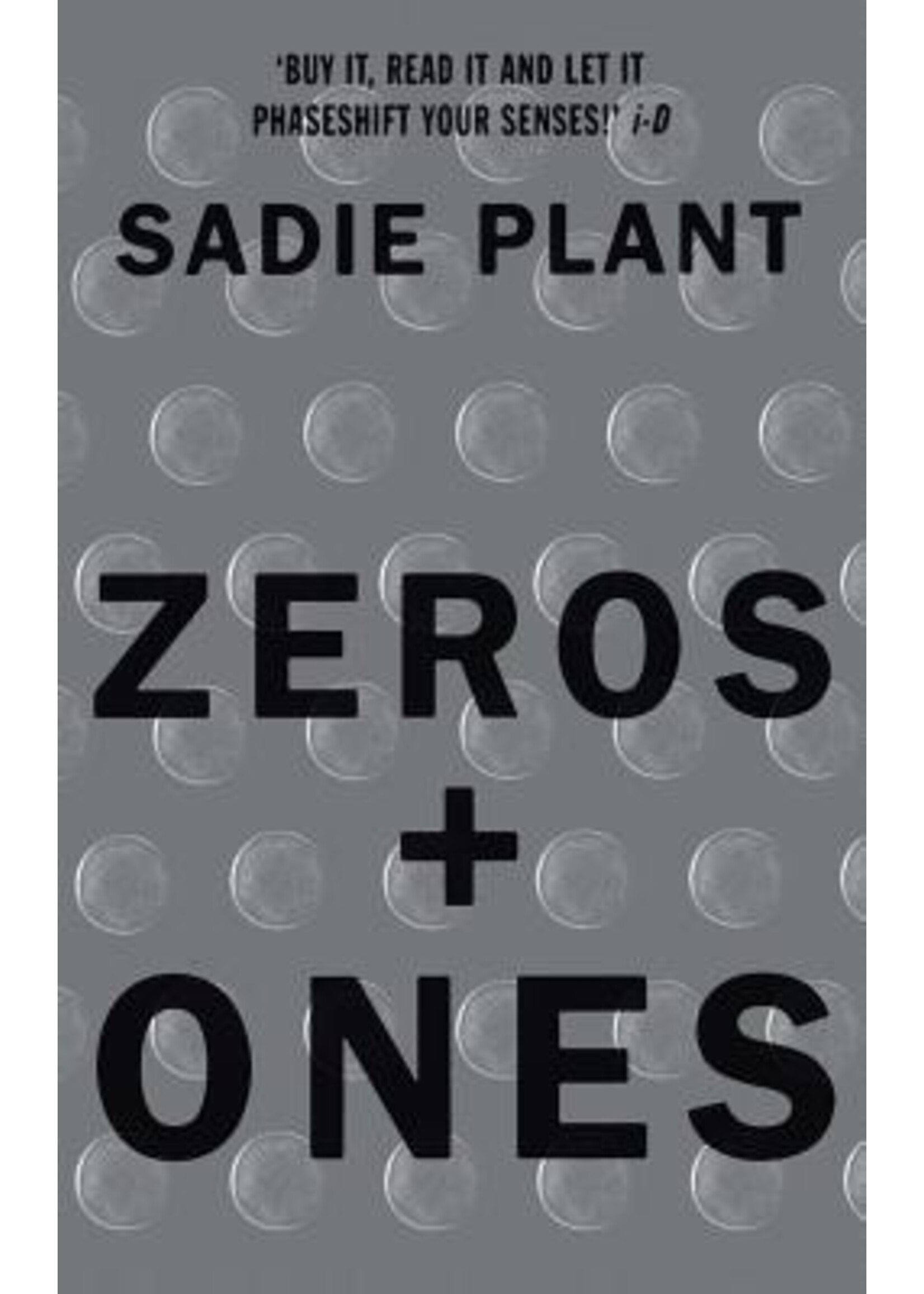 Zeros and Ones : Digital Women and the New Technoculture
