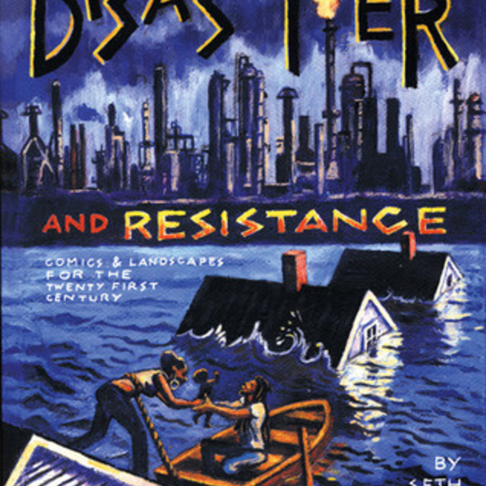 seth tobocman Disaster and resistance